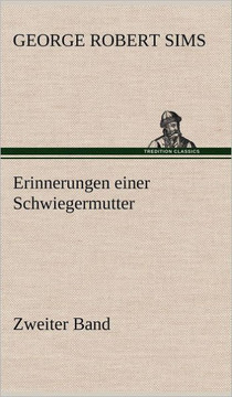 Erinnerungen Einer Schwiegermutter - Zweiter Band