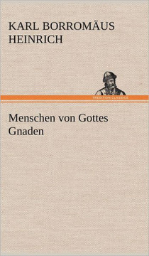Menschen Von Gottes Gnaden