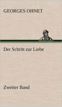 Der Schritt Zur Liebe - Zweiter Band