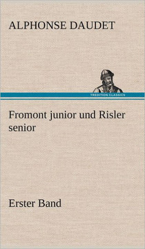 Fromont Junior Und Risler Senior - Band 1