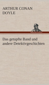 Das getupfte Band und andere Detektivgeschichten