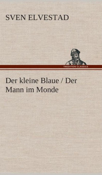 Der kleine Blaue / Der Mann im Monde Der kleine Blaue / Der Mann im Monde