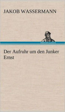 Der Aufruhr Um Den Junker Ernst