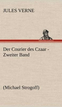 Der Courier Des Czaar - Zweiter Band