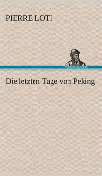Die Letzten Tage Von Peking