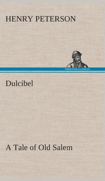 Dulcibel A Tale of Old Salem