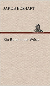 Ein Rufer in Der Wuste