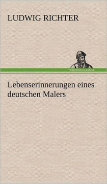Lebenserinnerungen Eines Deutschen Malers