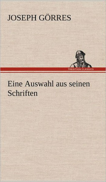 Eine Auswahl Aus Seinen Schriften