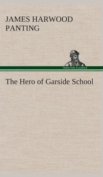 The Hero of Garside School