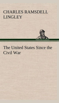 The United States Since the Civil War