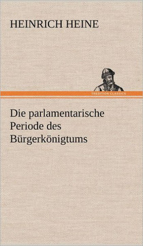 Die Parlamentarische Periode Des Burgerkonigtums