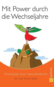 Mit Power durch die Wechseljahre Mit Power durch die Wechseljahre