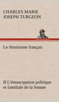 Le féminisme français II L'émancipation politique et familiale de la femme