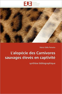 L''alopécie Des Carnivores Sauvages Élevés En Captivité