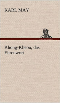 Khong-Kheou, Das Ehrenwort