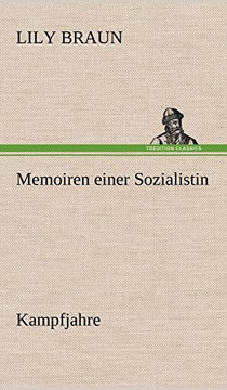 Memoiren Einer Sozialistin - Kampfjahre Memoiren Einer Sozialistin - Kampfjahre