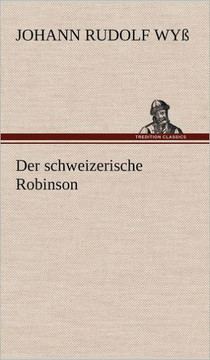Der Schweizerische Robinson Der Schweizerische Robinson