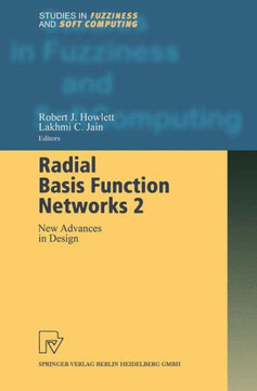 Radial Basis Function Networks 2: New Advances in Design Radial Basis Function Networks 2: New Advances in Design