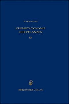 Chemotaxonomie Der Pflanzen: Eine Übersicht Über Die Verbreitung Und Die Systematische Bedeutung Der Pflanzenstoffe