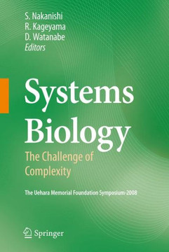Systems Biology: The Challenge of Complexity Systems Biology: The Challenge of Complexity