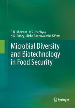 Microbial Diversity and Biotechnology in Food Security