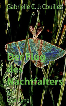 Der Flug Des Nachtfalters (German Edition) Der Flug Des Nachtfalters (German Edition)