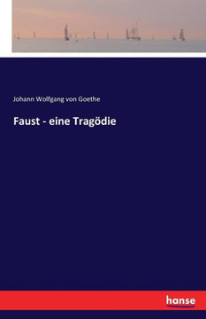 Faust - eine Trag?die