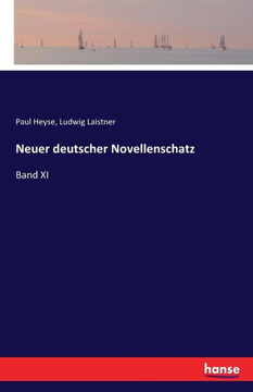 Neuer deutscher Novellenschatz: Band XI