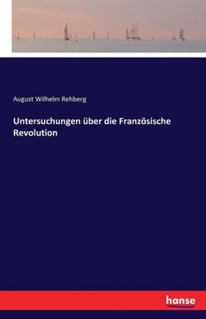 Untersuchungen ?ber die Franz?sische Revolution Untersuchungen ?ber die Franz?sische Revolution