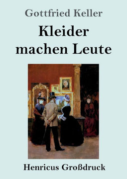 Kleider Machen Leute (Großdruck) (German Edition)
