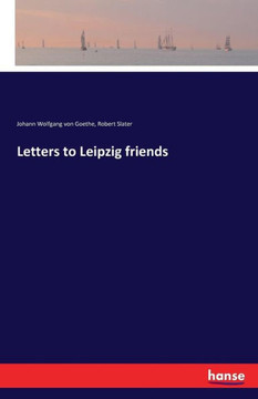Letters to Leipzig friends