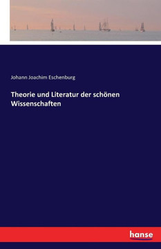 Theorie und Literatur der sch?nen Wissenschaften