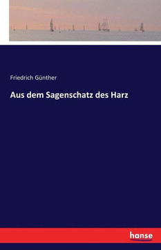 Aus dem Sagenschatz des Harz