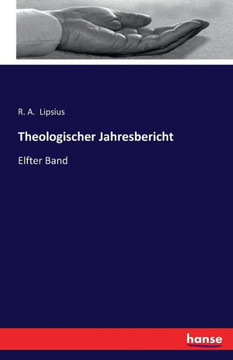 Theologischer Jahresbericht: Elfter Band