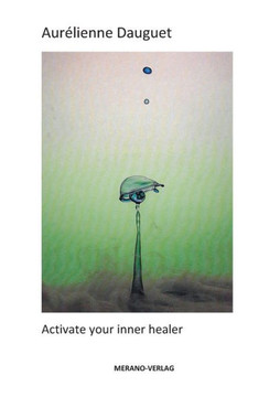Activate Your Inner Healer Activate Your Inner Healer