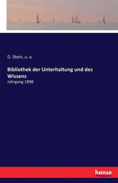 Bibliothek der Unterhaltung und des Wissens: Jahrgang 1898