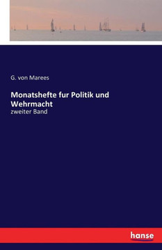 Monatshefte fur Politik und Wehrmacht: zweiter Band