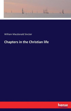 Chapters in the Christian life
