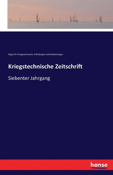 Kriegstechnische Zeitschrift: Siebenter Jahrgang