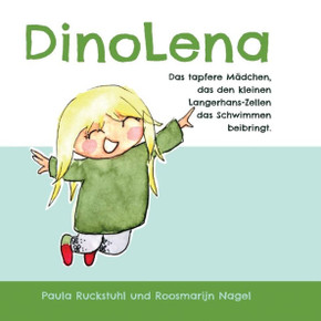 Dinolena: Das Tapfere Mädchen, Das Den Kleinen Langerhans-Zellen Das Schwimmen Beibringt. (German Edition)