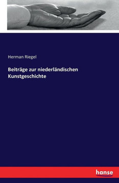 Beitr?ge zur niederl?ndischen Kunstgeschichte