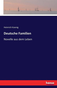Deutsche Familien: Novelle aus dem Leben