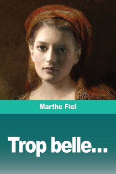 Trop belle... (French Edition)