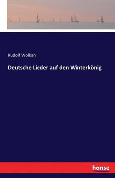 Deutsche Lieder auf den Winterk?nig