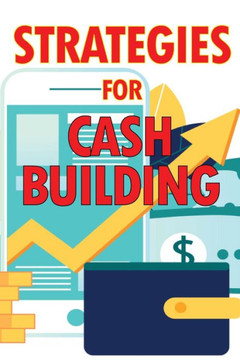 Strategies For Cash Building: How To Make A Good Living Online