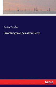 Erz?hlungen eines alten Herrn
