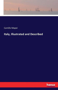 Italy, Illustrated and Described