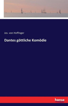 Dantes g?ttliche Kom?die Dantes g?ttliche Kom?die