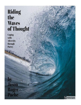 Riding The Waves Of Thought: Coping With Adversity Through Poetry